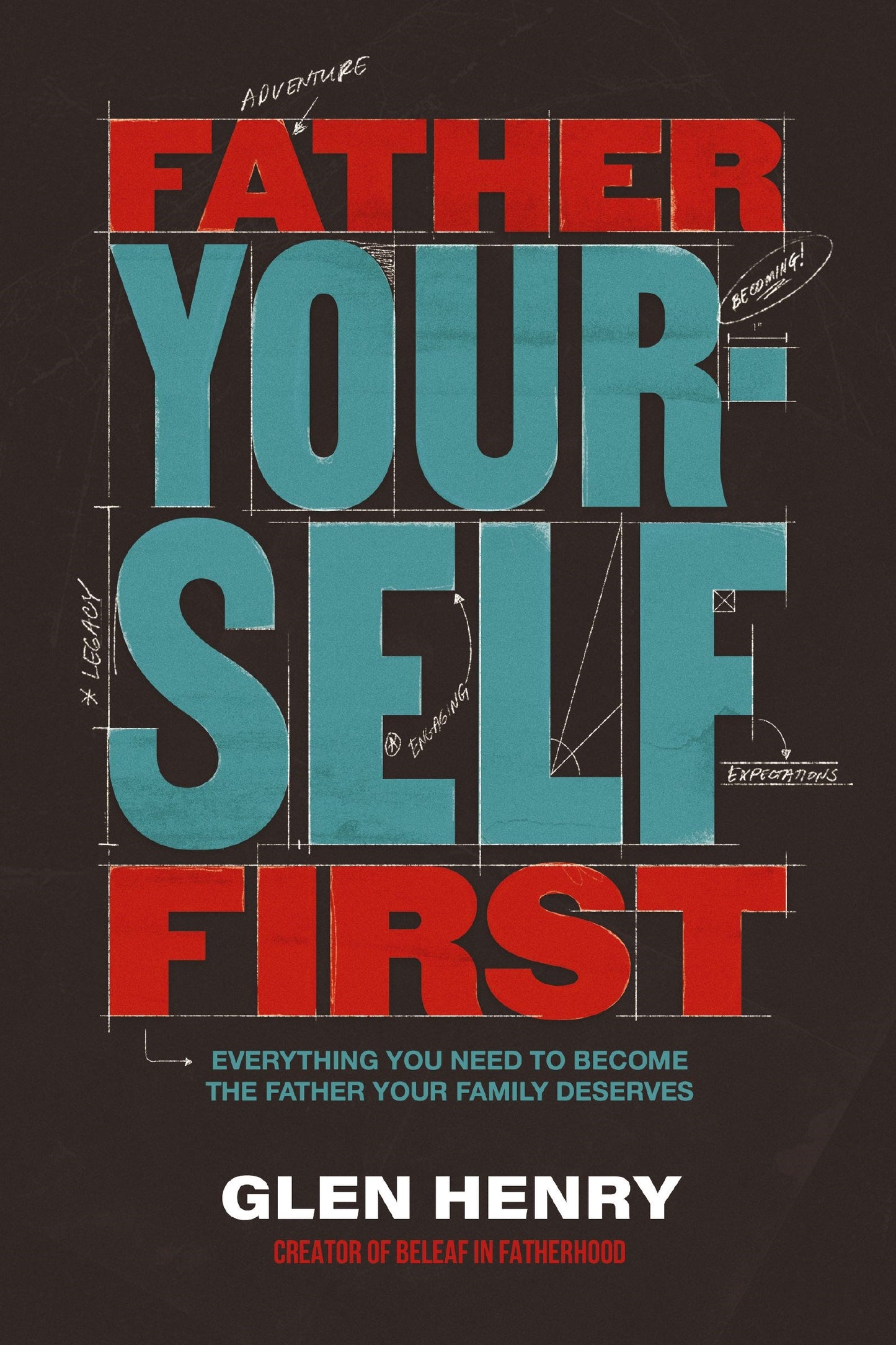 Father Yourself First