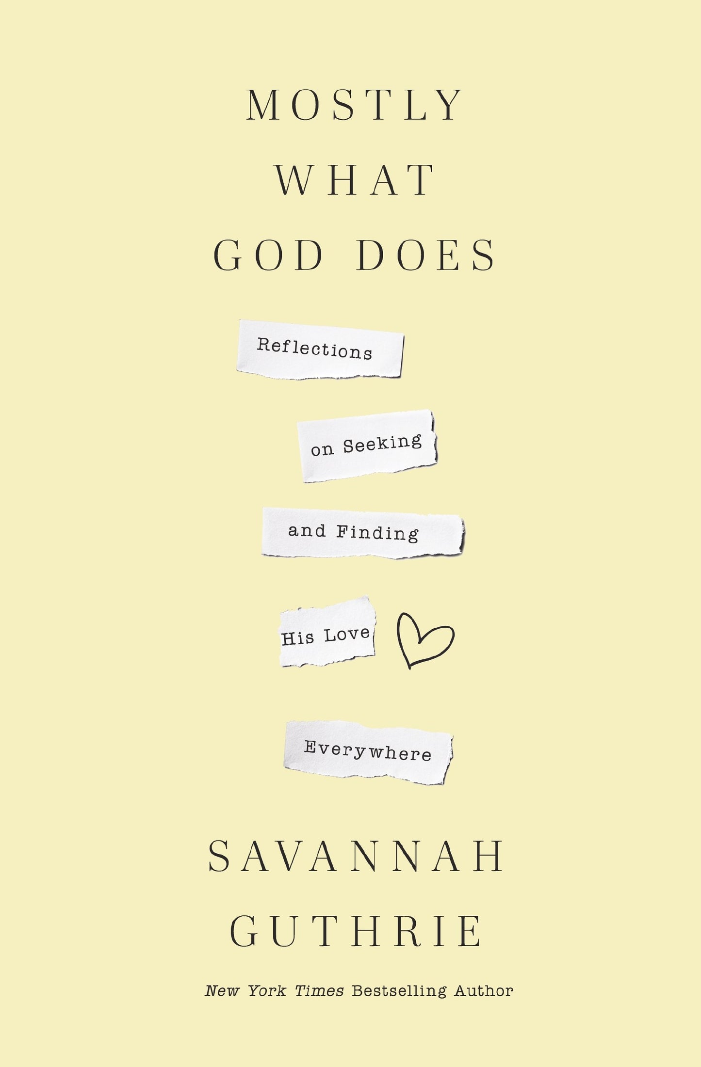 Mostly What God Does-Softcover