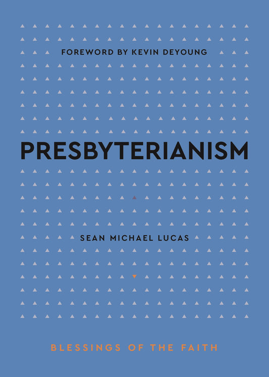Presbyterianism (Blessings Of The Faith)