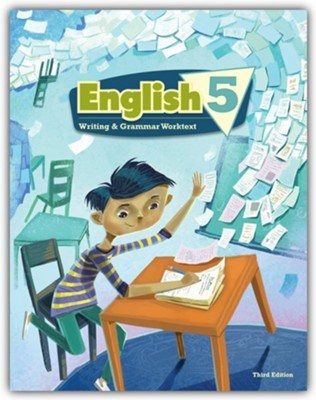 English 5 Writing & Grammar Worktext (3rd Edition)
