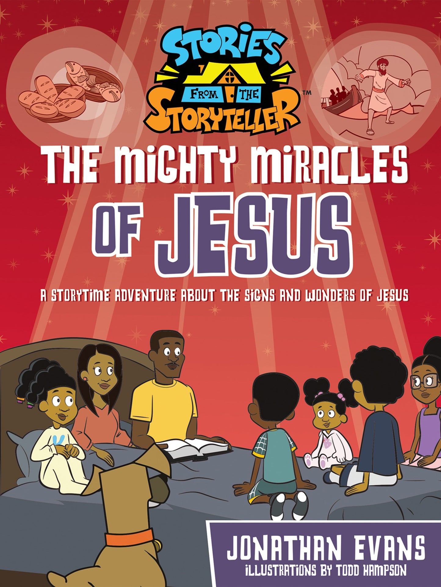 The Mighty Miracles Of Jesus (The Stories From The Storyteller)