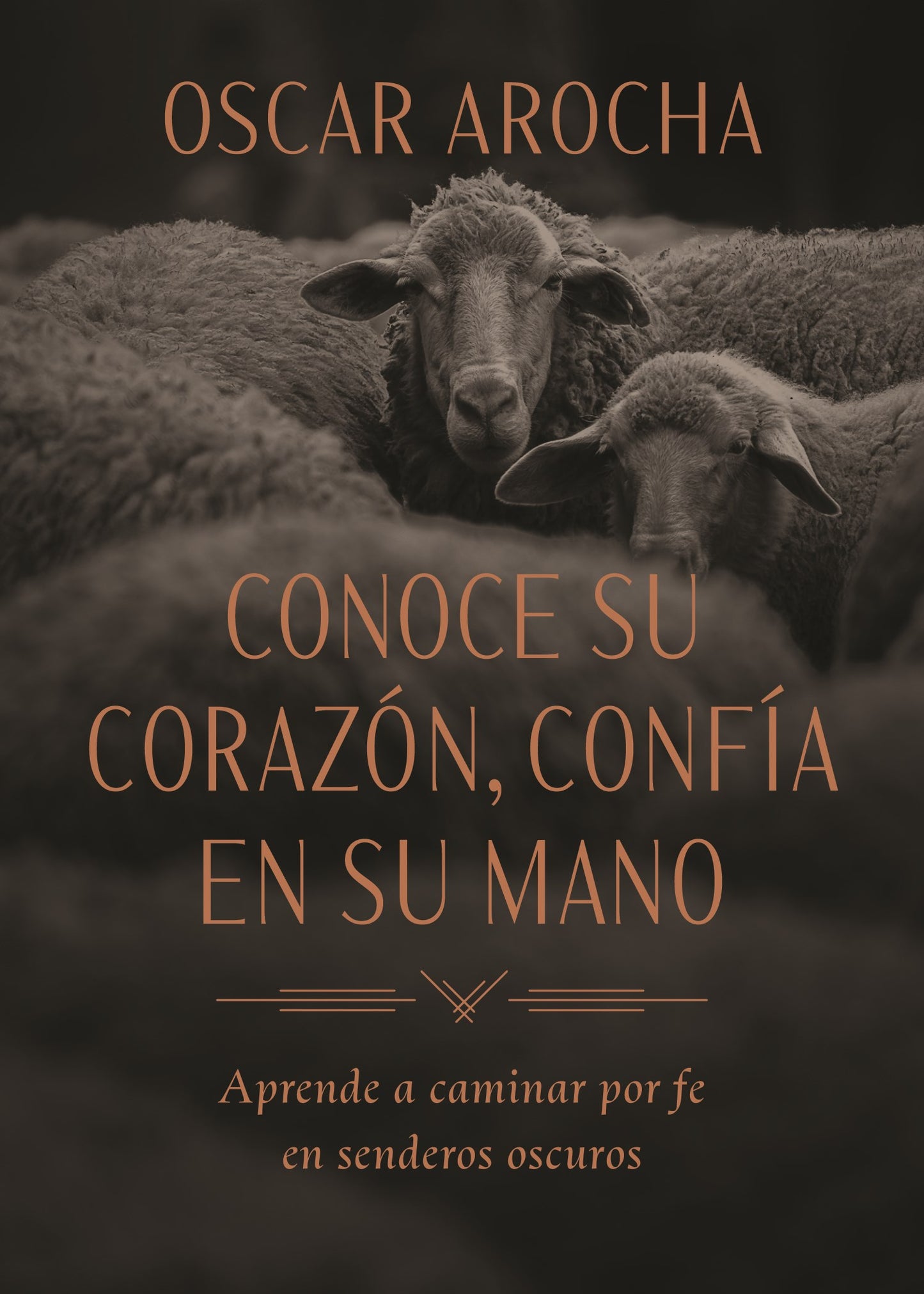 Conoce Su corazon  confia en Su mano (Know His Heart  Trust His Hand)