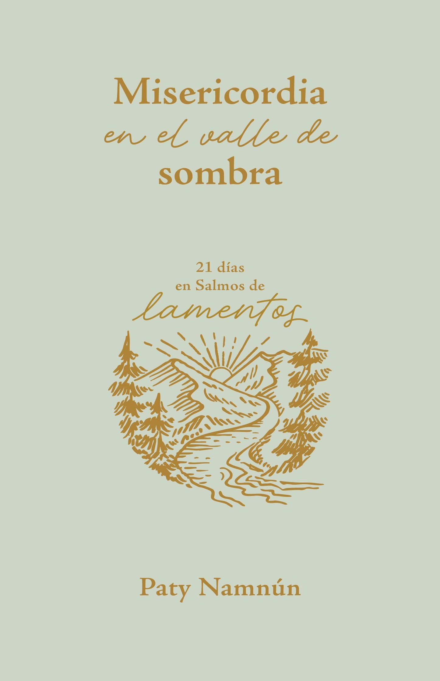Misericordia en el valle de sombra (Mercy In The Valley Of Shadow)