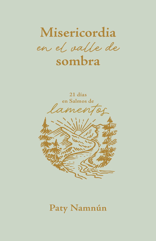 Misericordia en el valle de sombra (Mercy In The Valley Of Shadow)