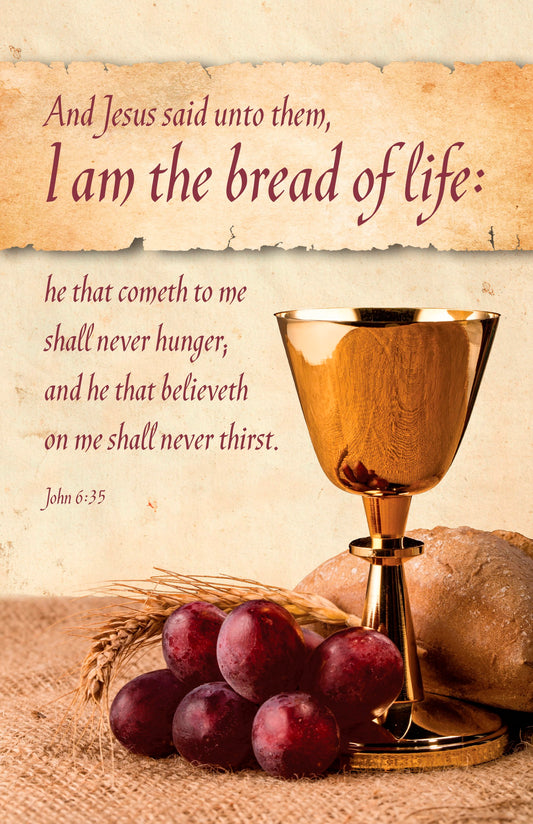 Bulletin-And Jeus Said Unto Them  I Am The Bread Of Life (Pack Of 100)