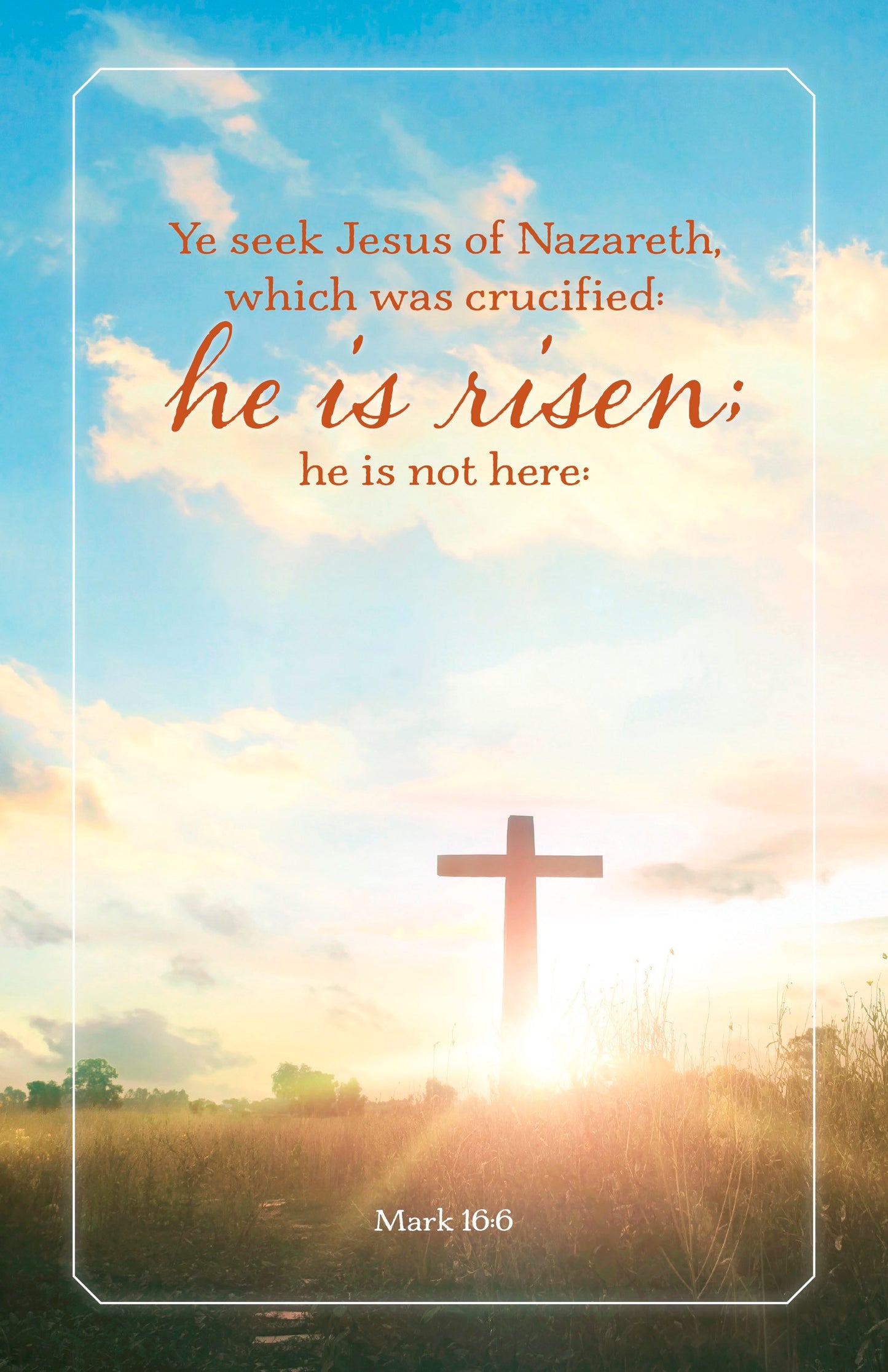 Bulletin-Easter: Ye Seek Jesus Of Nazareth...He Is Risen (Pack Of 100)