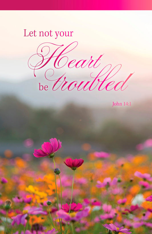 Bulletin-Let Not Your Heart Be Troubled (Pack Of 100)