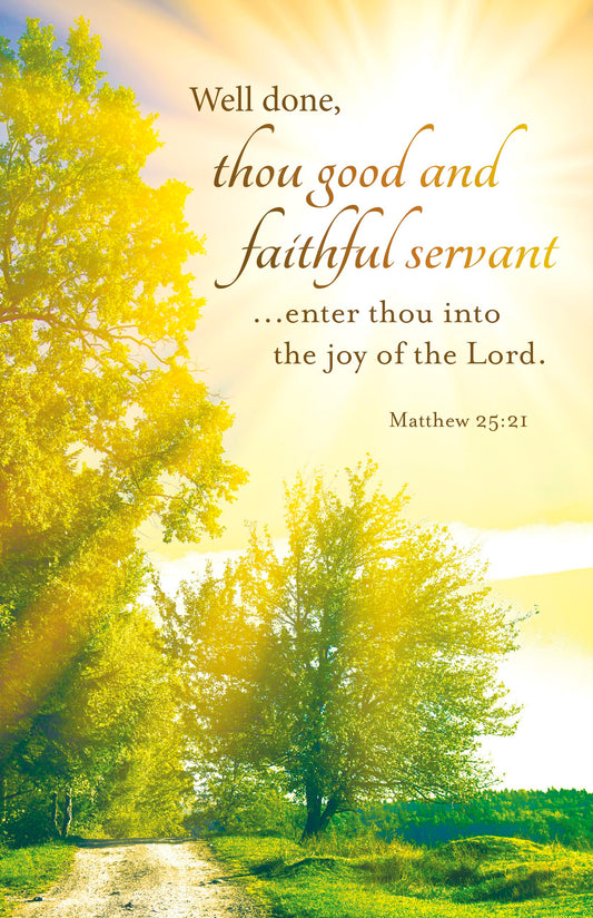 Bulletin-Well Done Thou Good And Faithful Servant (Pack Of 100)