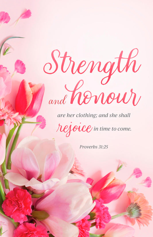 Bulletin-Mother's Day: Strength And Honour Are Her Clothing (Pack Of 100)