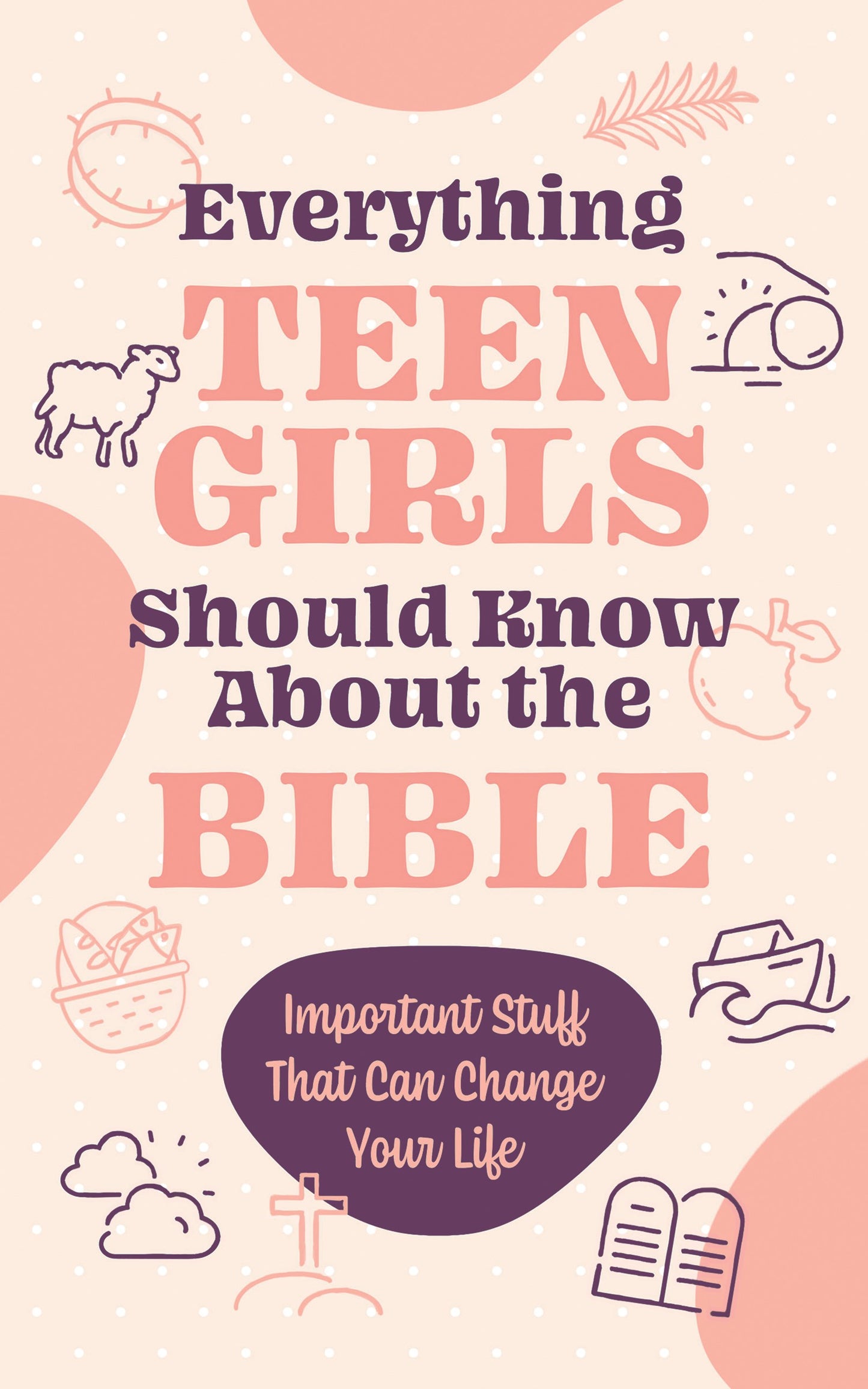 Everything Teen Girls Should Know About The Bible
