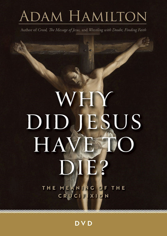 DVD-Why Did Jesus Have To Die?