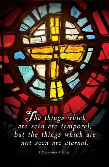 Bulletin-The Things That Are Seen Are Temporal (2 Corinthians 4:18  KJV) (Pack Of 100)