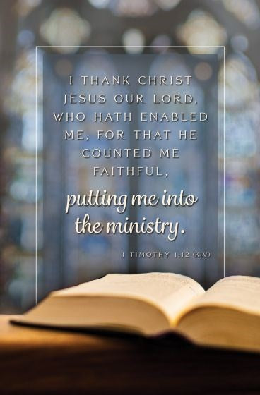 Bulletin-I Thank Christ Jesus..Putting Me Into The Ministry (1 Timothy 1:12  KJV) (Pack Of 100)