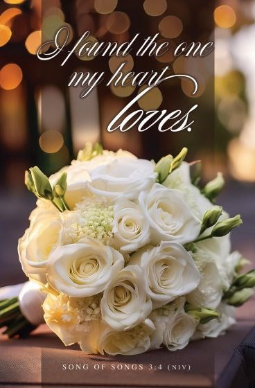 Bulletin-I Found The One My Heart Loves (Song Of Solomon 3:4  NIV) (Pack Of 100)