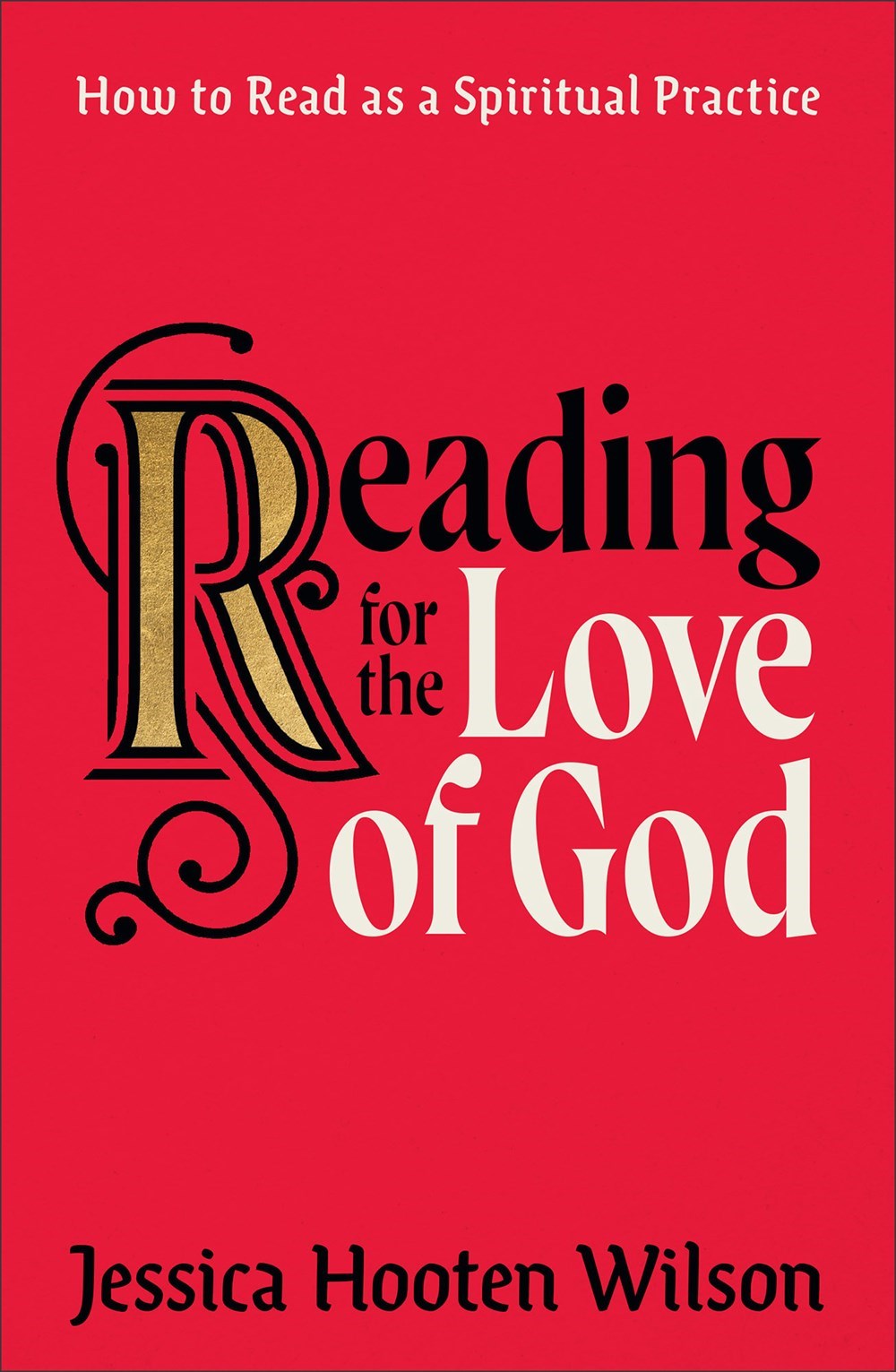 Reading For The Love Of God