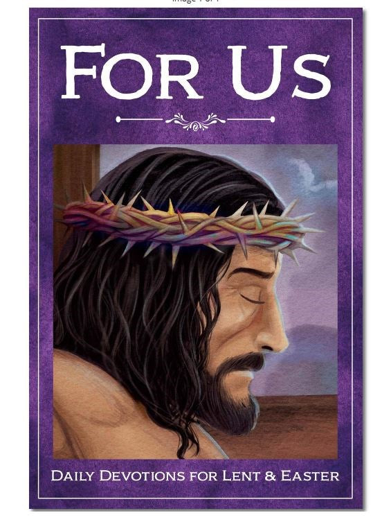 For Us: Daily Devotions for Lent and Easter