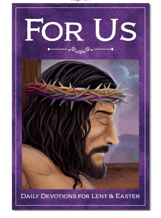 For Us: Daily Devotions for Lent and Easter