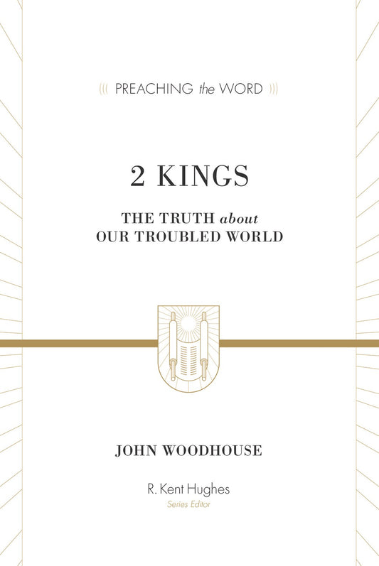 2 Kings (Preaching The Word)