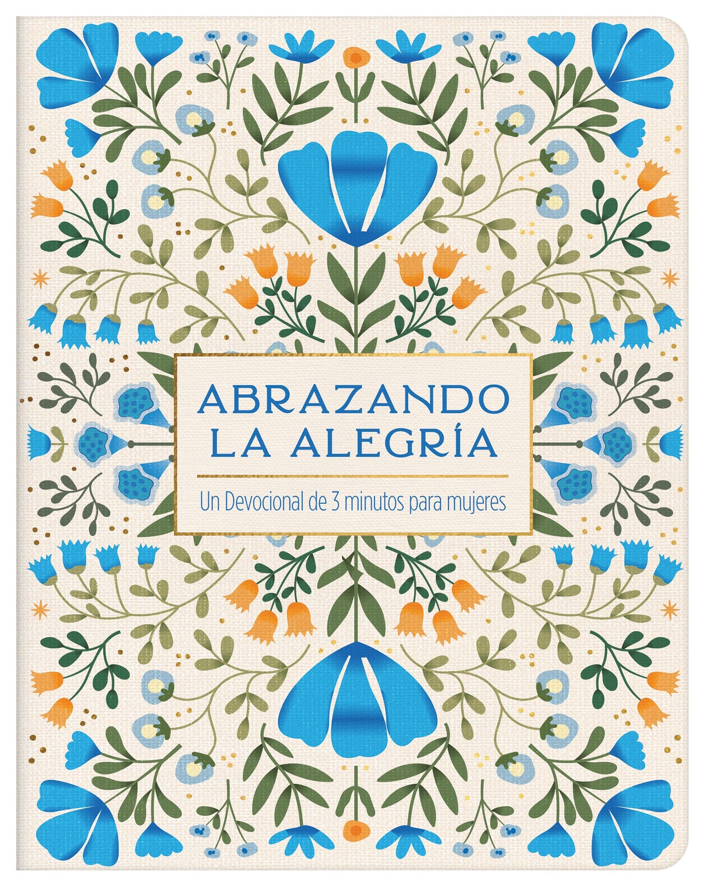 Abrazando la alegria (Embracing Joy)
