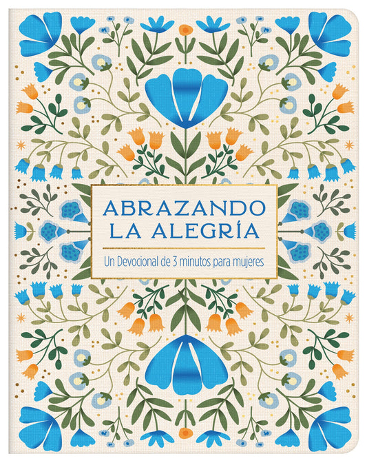 Abrazando la alegria (Embracing Joy)