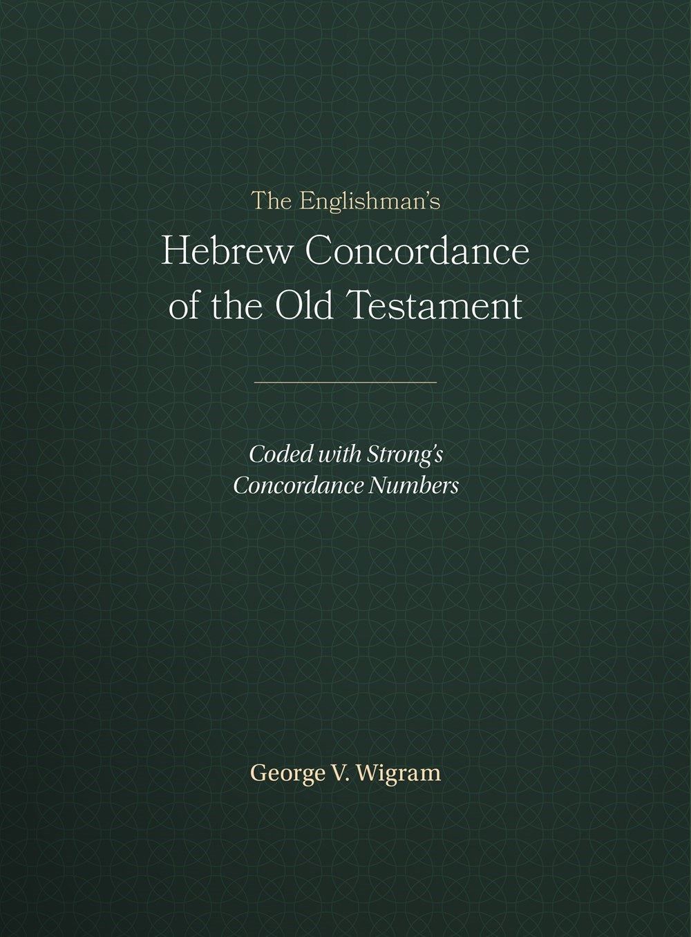 The Englishmans Hebrew Concordance Of The Old Testament