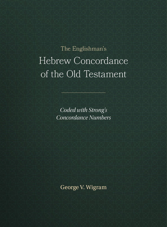 The Englishmans Hebrew Concordance Of The Old Testament