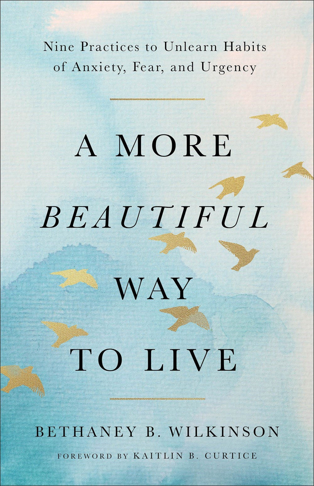 A More Beautiful Way To Live
