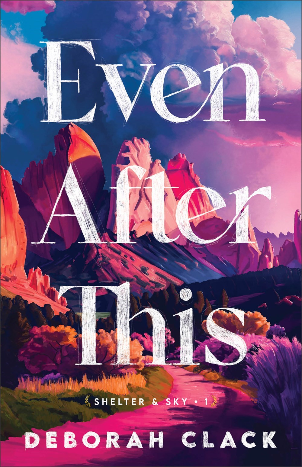 Even After This (Shelter And Sky #1)