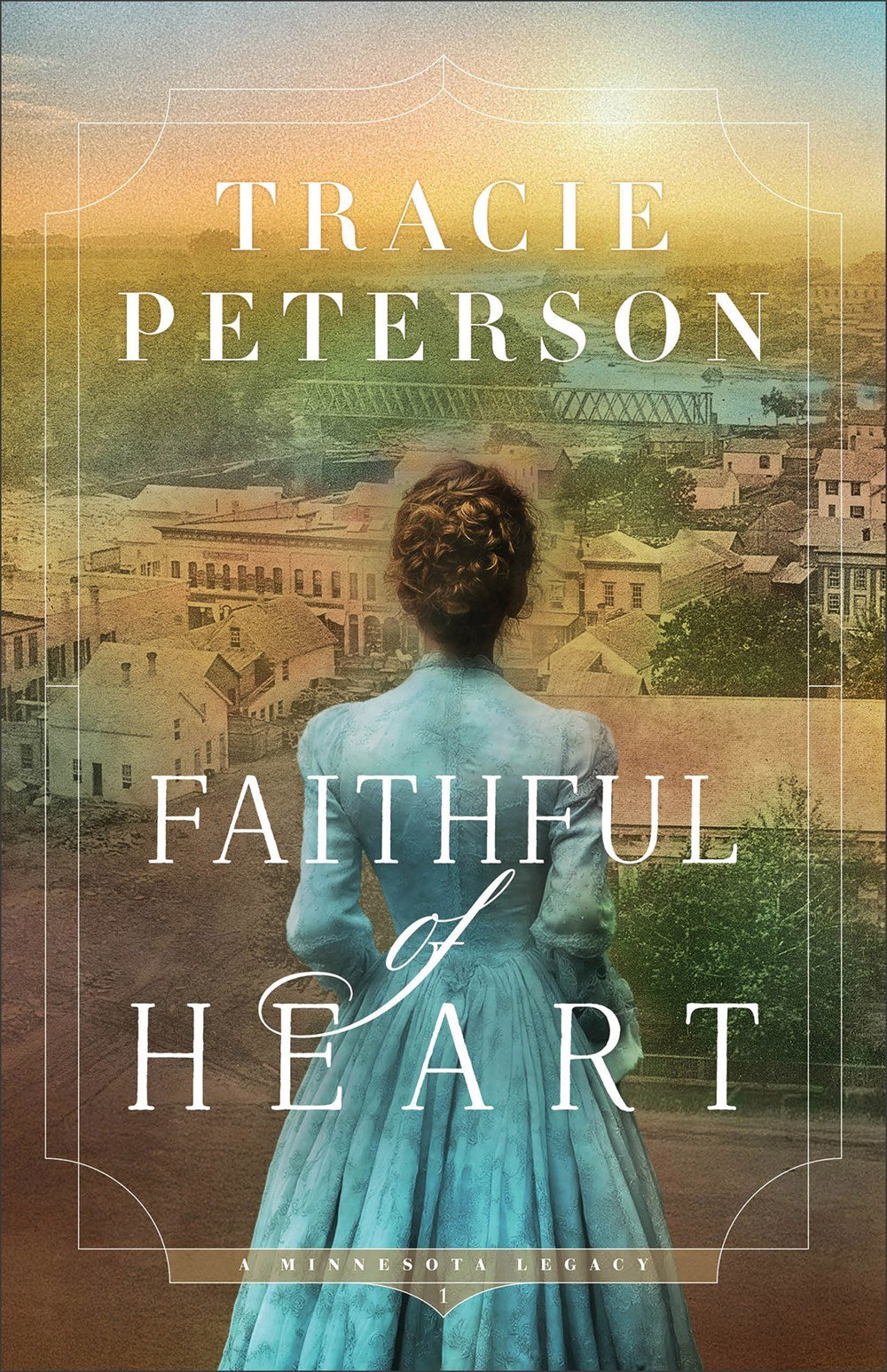 Faithful Of Heart (A Minnesota Legacy #1)