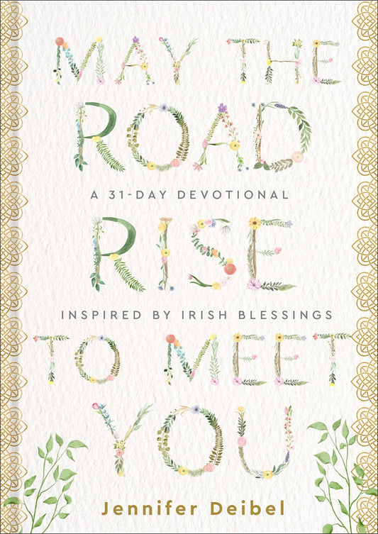 May The Road Rise To Meet You