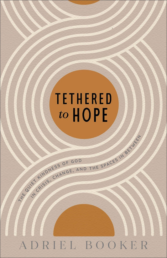 Tethered To Hope