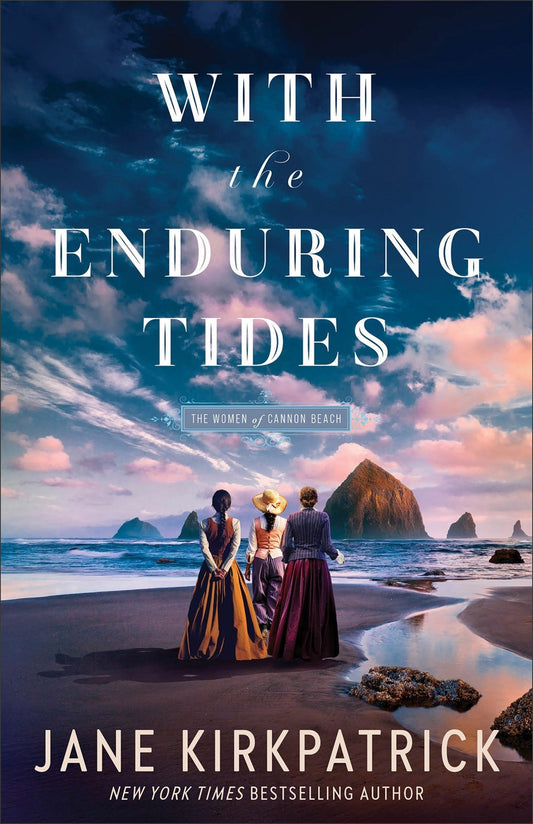 With The Enduring Tides (The Women Of Cannon Beach #2)