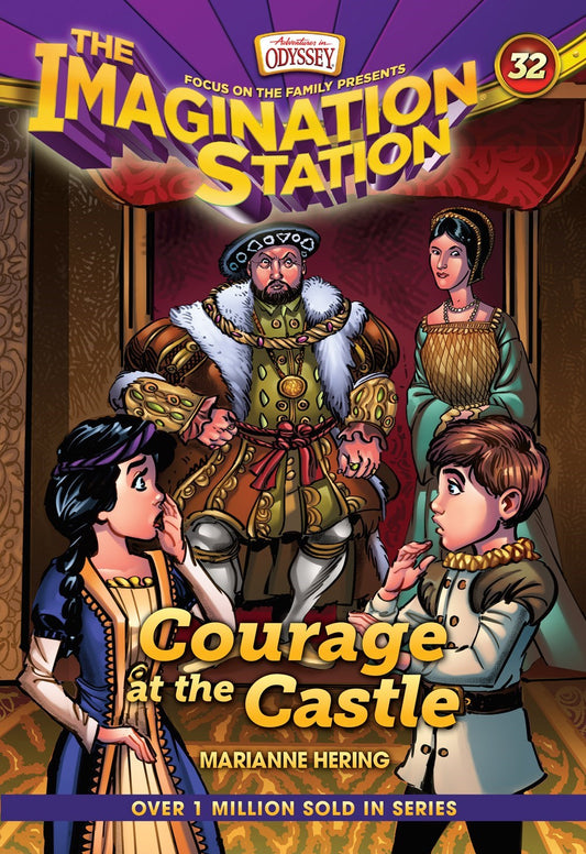 Courage At The Castle (Adventures In Odyssey The Imagination Station #32)-Softcover