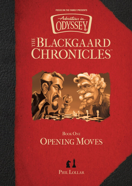 Opening Moves (Aventures In Odyssey: The Blackgaard Chronicles #1)