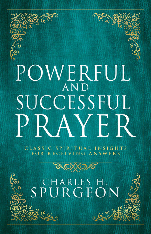 Powerful and Successful Prayer (Deluxe Gift Edition)