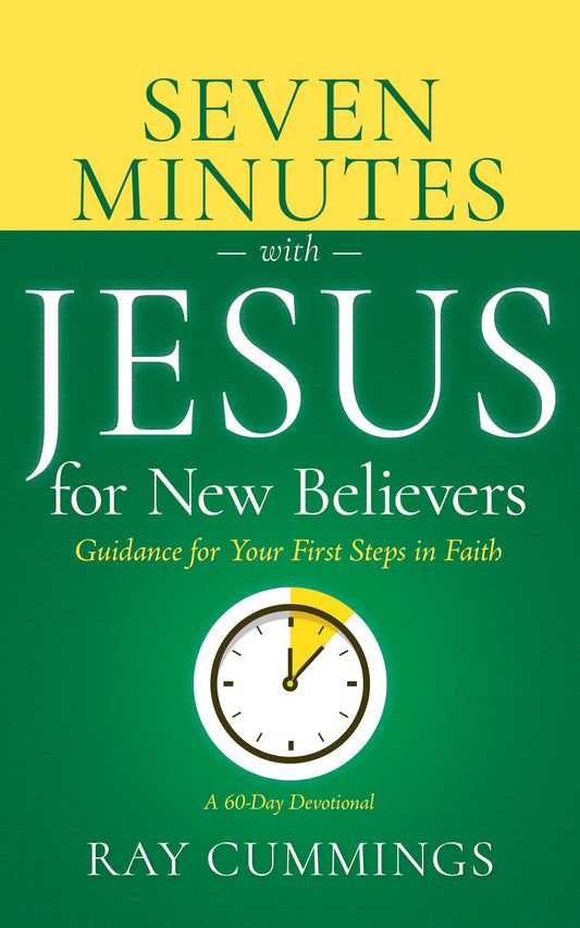 7 Minutes with Jesus for New Believers