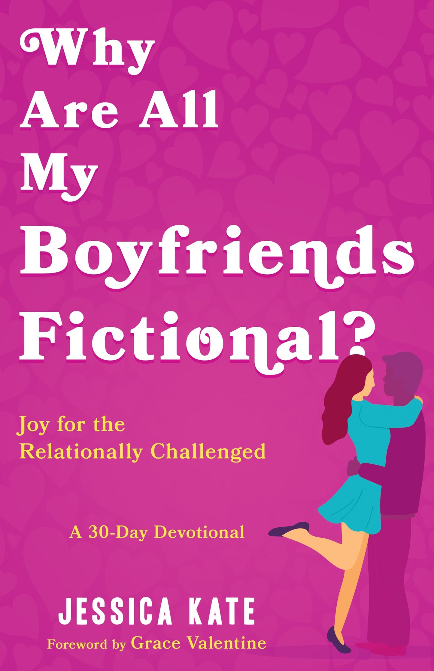 Why Are All My Boyfriends Fictional?