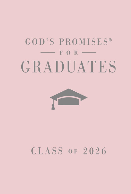 God's Promises For Graduates: Class Of 2026 (NKJV)-Pink