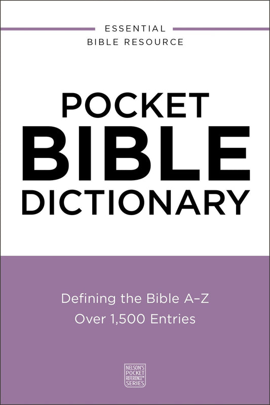 Pocket Bible Dictionary (Nelson's Pocket Reference Series)
