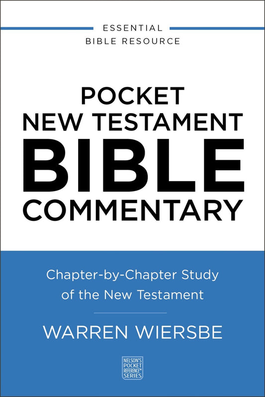 Pocket New Testament Bible Commentary (Nelson's Pocket Reference Series)
