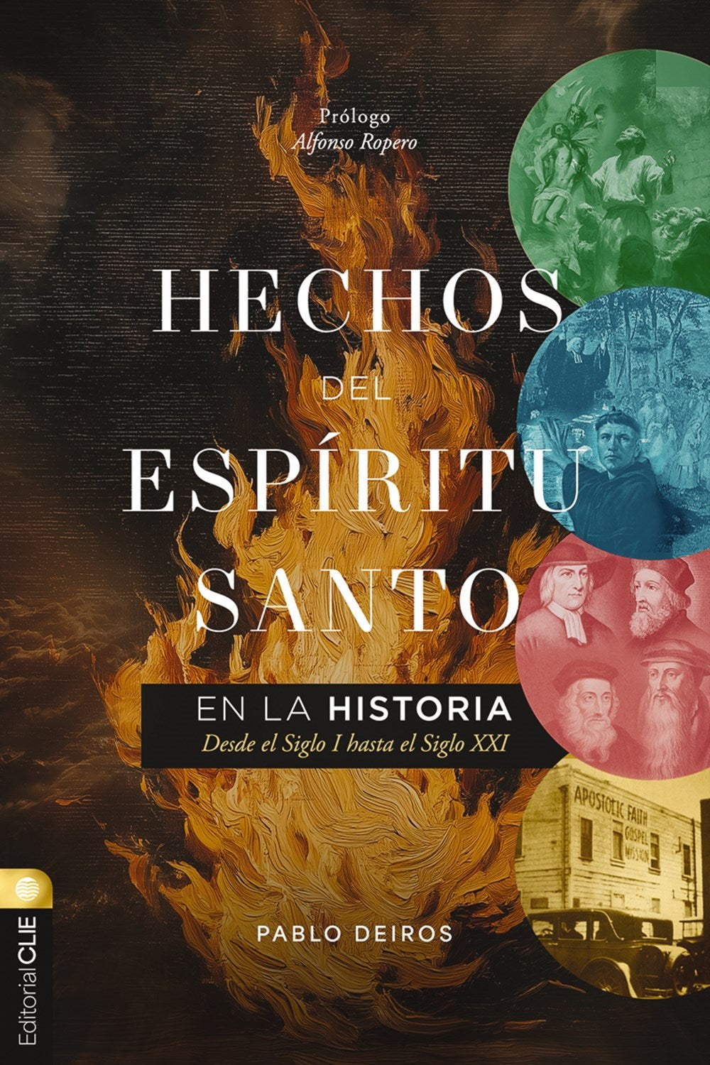 Hechos del Espiritu Santo en la historia (Acts Of The Holy Spirit In History)