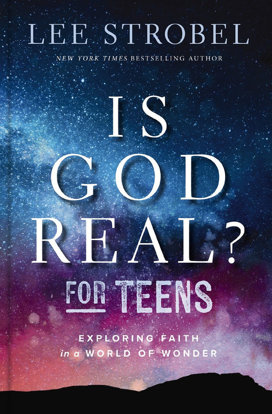 Is God Real? For Teens