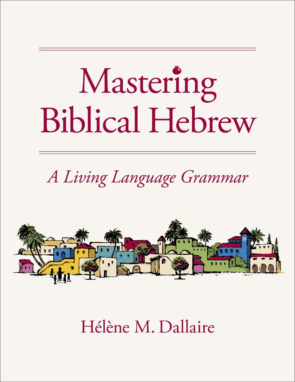 Mastering Biblical Hebrew