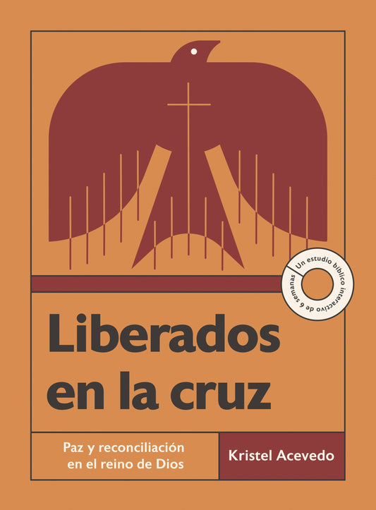 Liberados en la Cruz (Liberated At The Cross) (Made For PAX Bible Study Series)