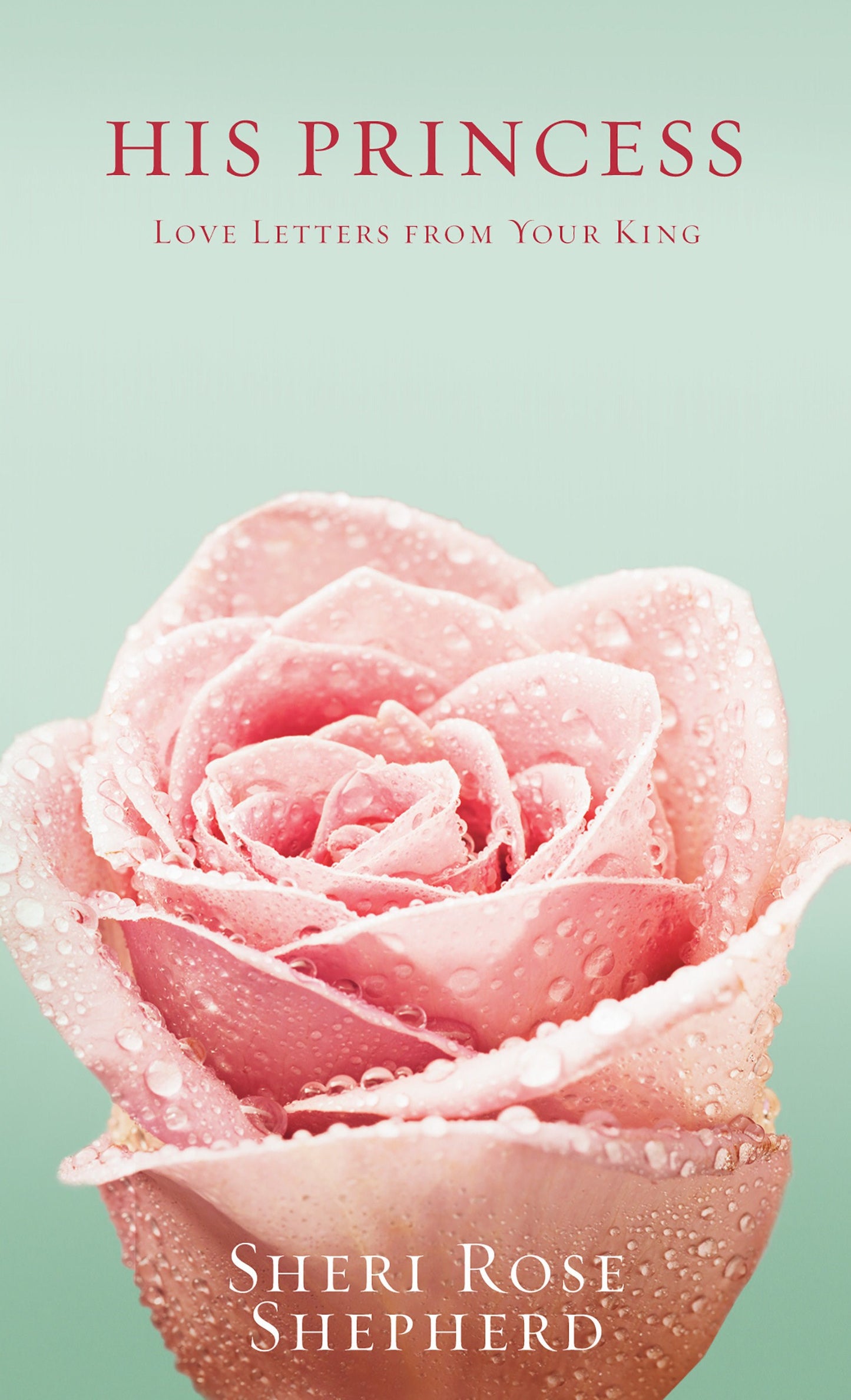 His Princess: Love Letters From Your King