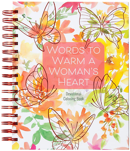 Words To Warm A Woman's Heart Devotional Coloring Book