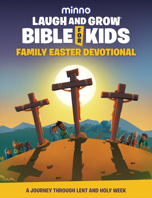 Laugh And Grow Bible For Kids Family Easter Devotional