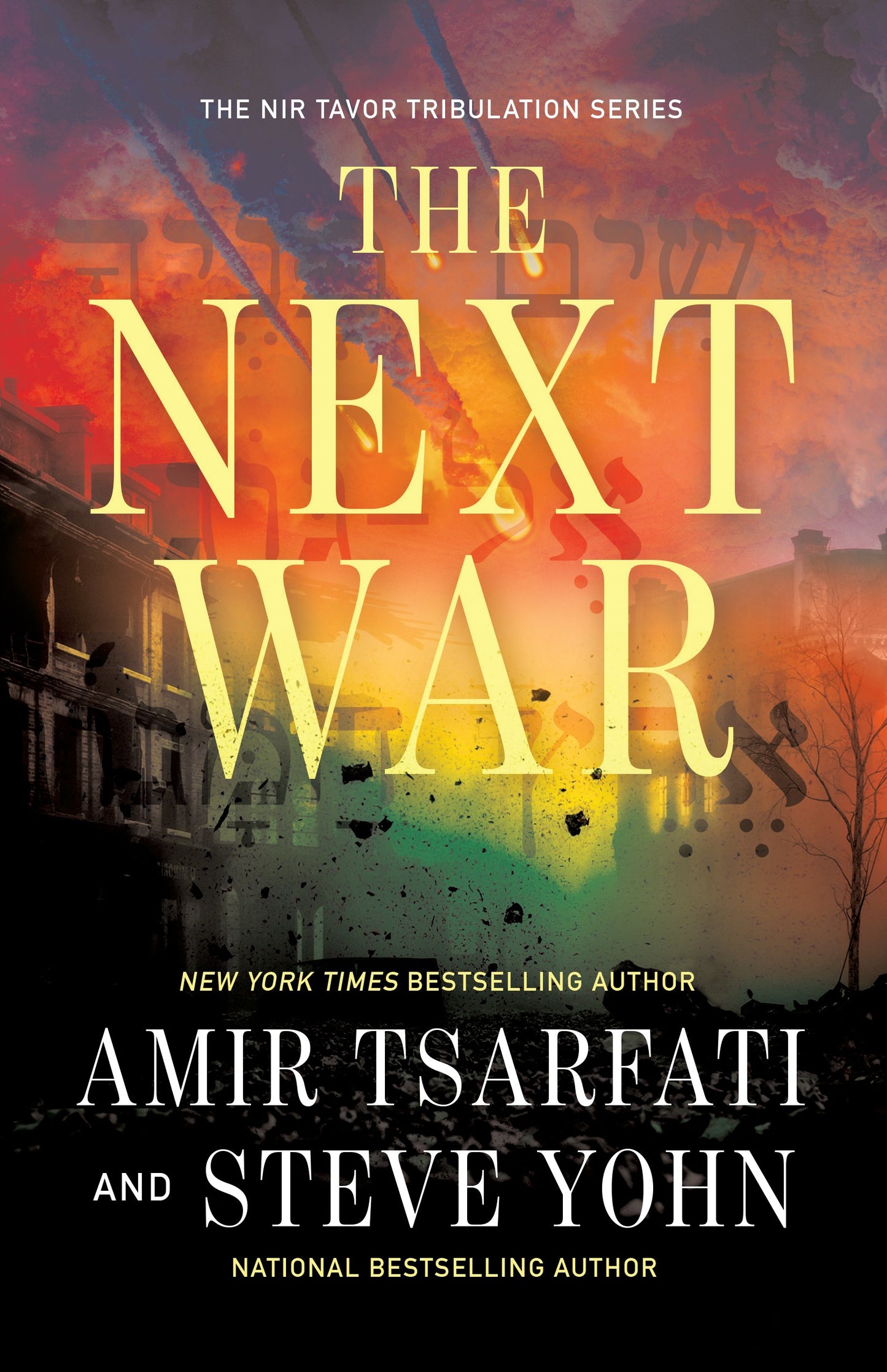 The Next War (The Nir Tavor Tribulation Series)