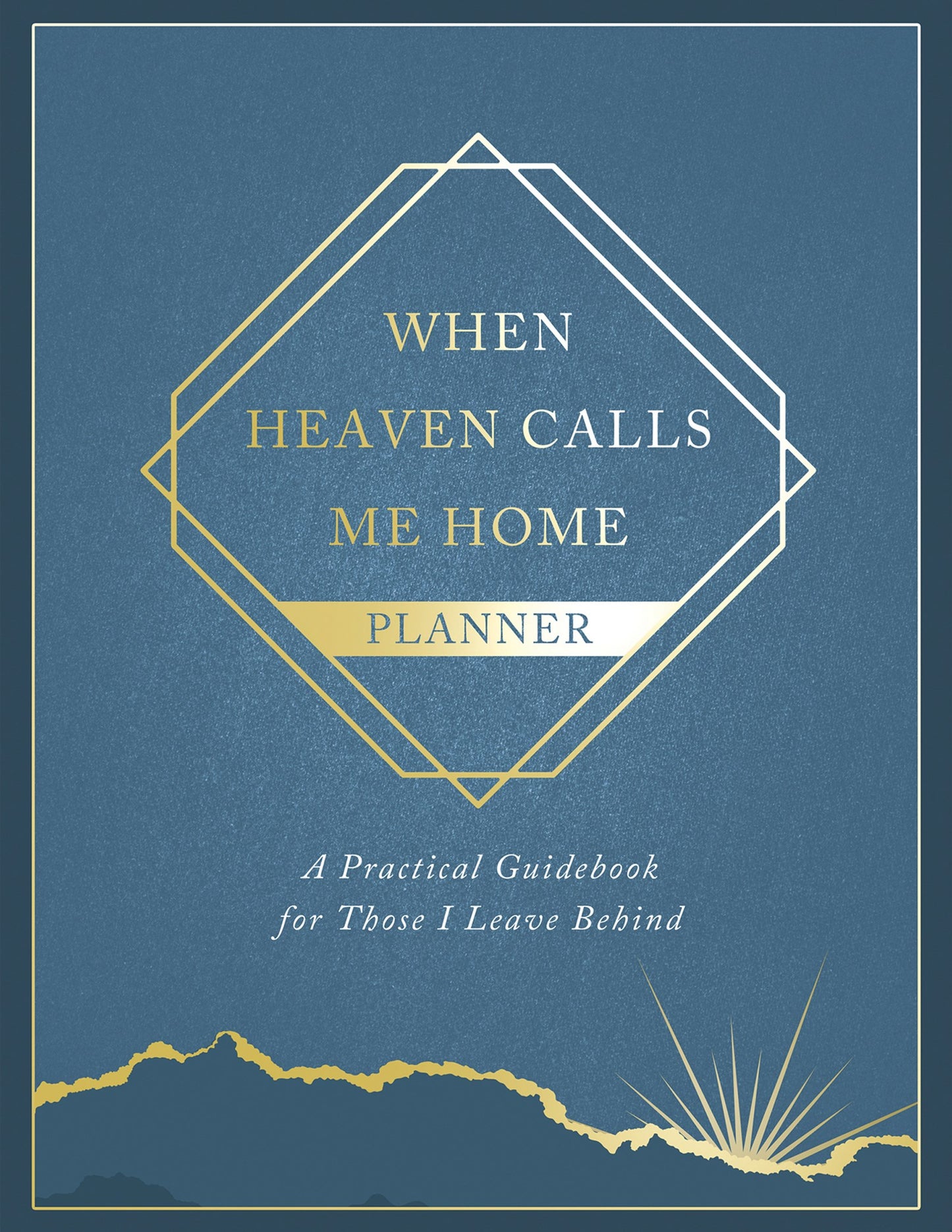 When Heaven Calls Me Home Planner