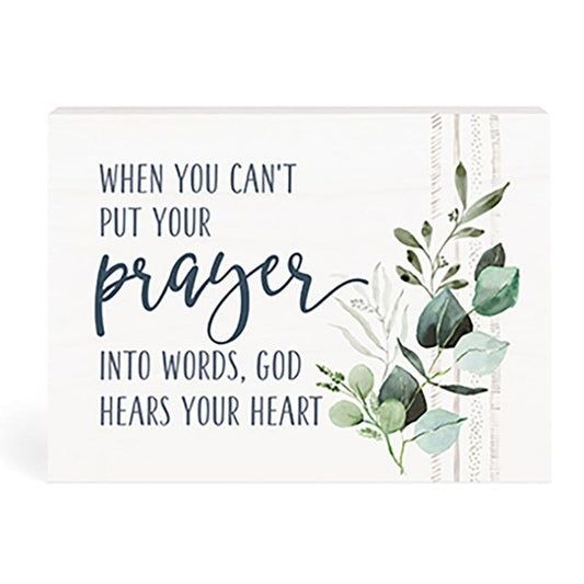 Word Block-When You Can't Put Your Prayers Into Words (7.25" x 5.5")